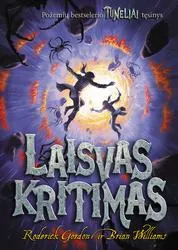 Laisvas kritimas. Ciklo „Tuneliai“ 3-ioji knyga