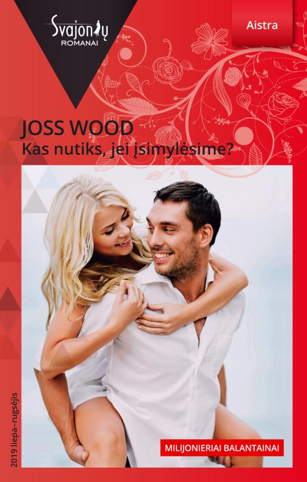 Kas nutiks, jei įsimylėsime? (Aistra)