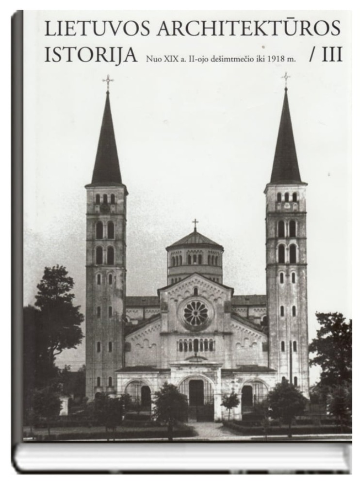 LIETUVOS ARCHITEKTŪROS ISTORIJA“ III TOMAS