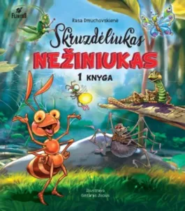 Skruzdėliukas Nežiniukas. 1 knyga