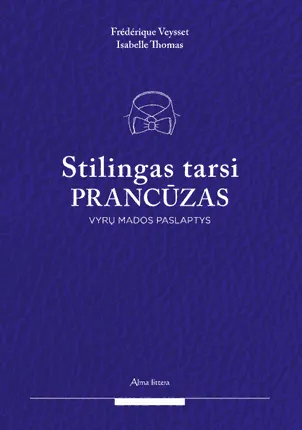 Stilingas tarsi prancūzas. Vyrų mados paslaptys