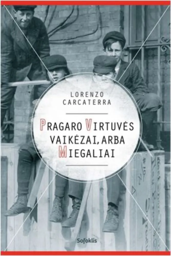 Pragaro virtuvės vaikėzai, arba miegaliai