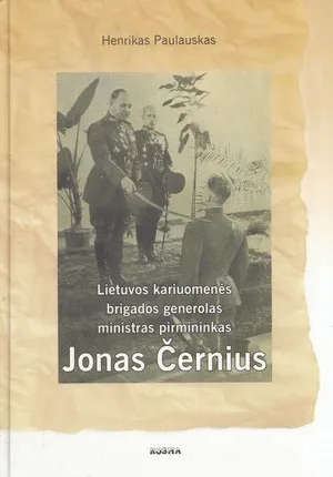 Lietuvos kariuomenės brigados generolas ministras pirmininkas Jonas Černius