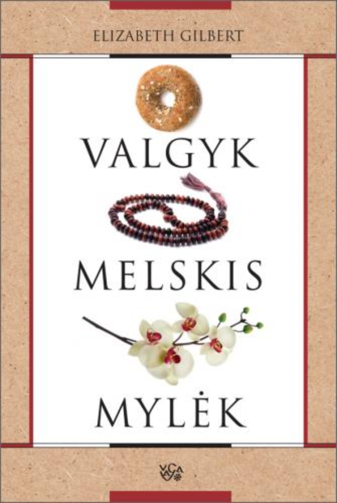 Valgyk Melskis Mylėk