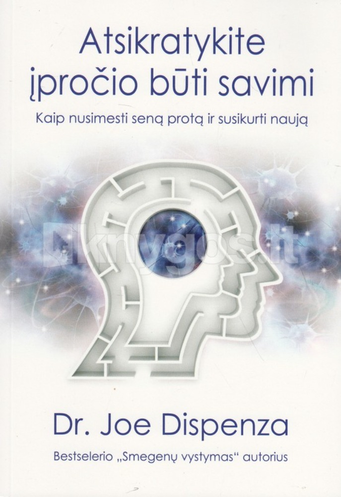 Atsikratykite įpročio būti savimi