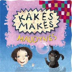 Kakės Makės maudynės