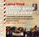 Lenino galva ant padėklo. Amerikietės studentės dienoraštis, rašytas paskutiniais Sovietų Sąjungos gyvavimo metais