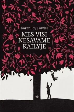 Mes visi nesavame kailyje