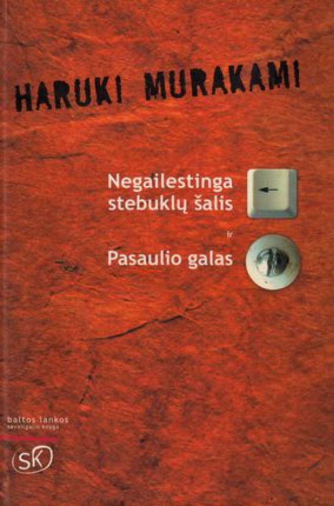 Negailestinga stebuklų šalis ir Pasaulio galas