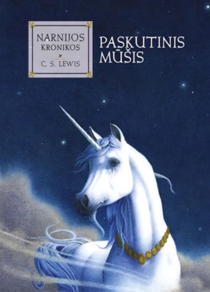 Paskutinis mūšis. Ciklo „Narnijos kronikos“ 7-oji knyga