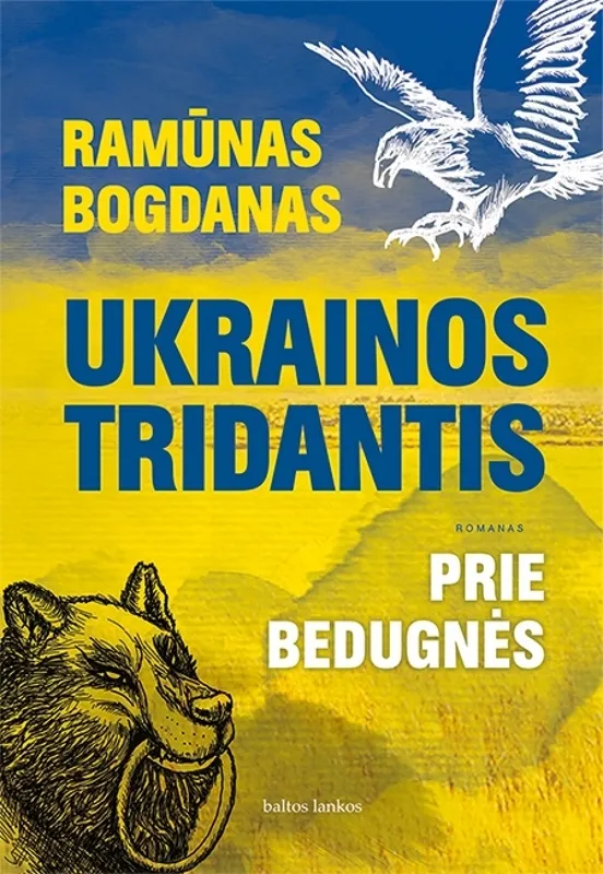 Ukrainos tridantis. Prie bedugnės