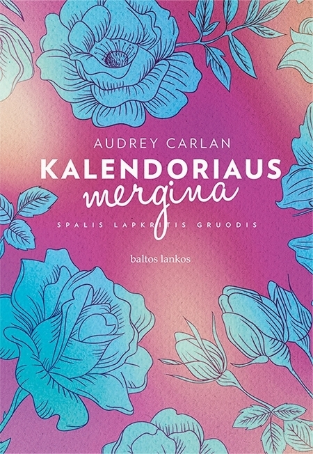 Kalendoriaus mergina. Spalis, lapkritis, gruodis