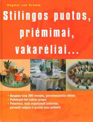 Stilingos puotos, priėmimai, vakarėliai...