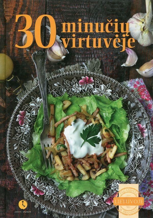 30 minučių virtuvėje