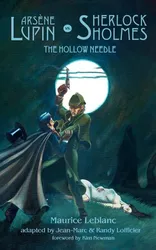 Arsene Lupin vs. Sherlock Holmes: The Hollow Needle