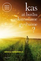 Kas aš buvau ankstesniame gyvenime?