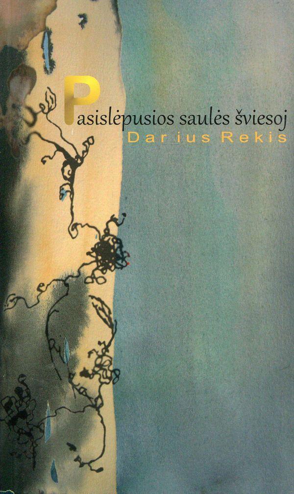 Pasislėpusios saulės šviesoj