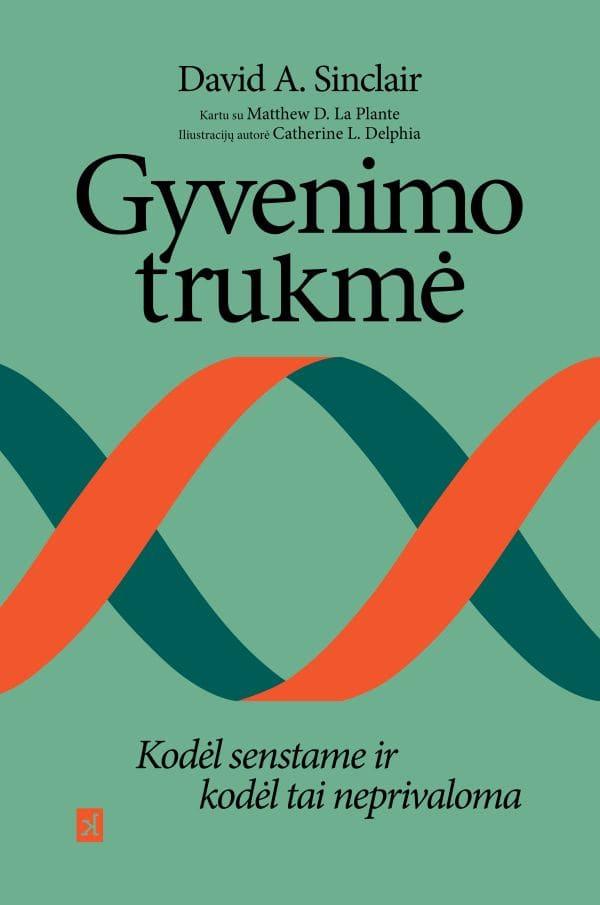 Gyvenimo trukmė. Kodėl senstame ir kodėl tai neprivaloma