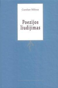 Poezijos liudijimas. Šešios paskaitos apie mūsų amžiaus skaudulius