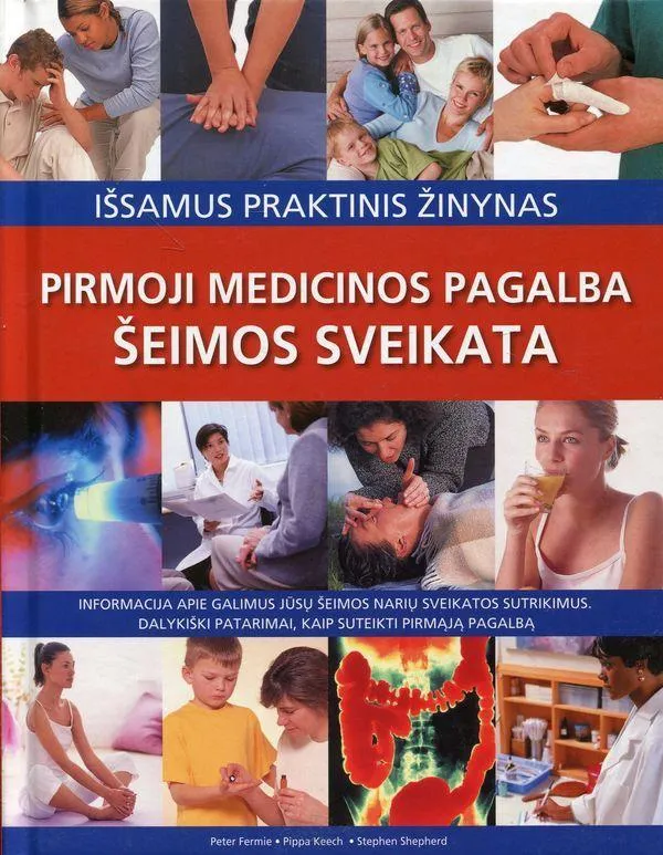 Šeimos sveikata. Pirmoji medicinos pagalba