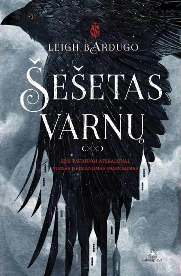 Šešetas varnų. Dvilogijos 1-oji knyga