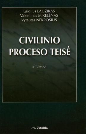 Civilinio proceso teisė. II tomas