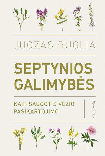 Septynios galimybės. Kaip saugotis vėžio pasikartojimo