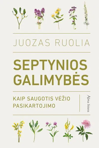 Septynios galimybės. Kaip saugotis vėžio pasikartojimo