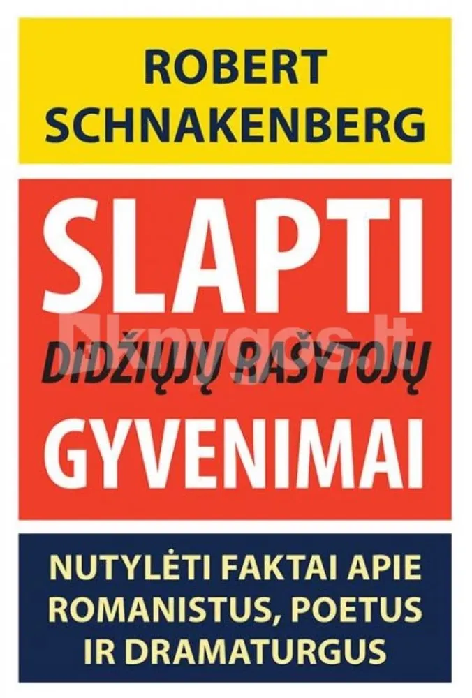 Slapti didžųjų rašytojų gyvenimai