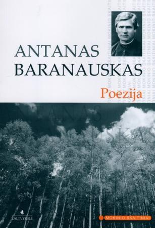 A. Baranauskas. Poezija (Mokinio skaitiniai)