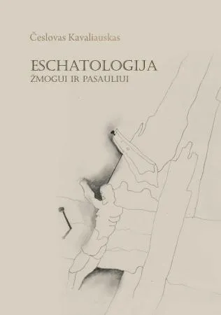 Eschatologija žmogui ir pasauliui