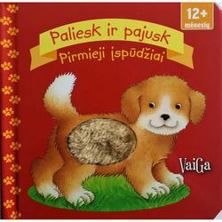 Paliesk ir pajusk. Pirmieji įspūdžiai