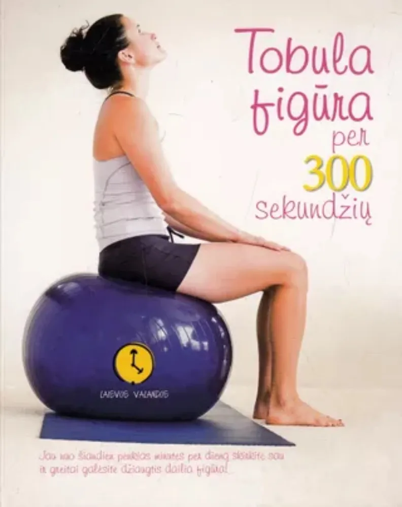Tobula figūra per 300 sekundžių