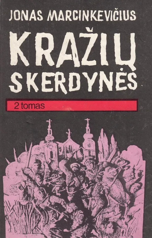Kražių skerdynės 2 tomas