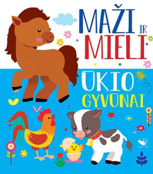 Maži ir mieli. Ūkio gyvūnai