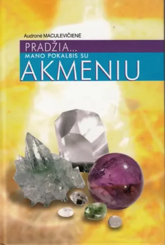 Pradžia... Mano pokalbis su akmeniu