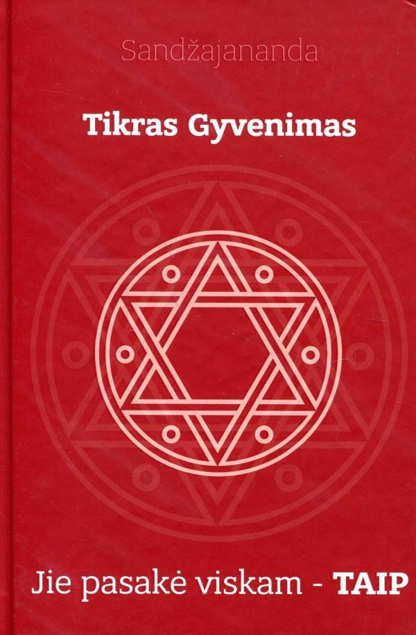 Tikras gyvenimas. Jie pasakė viskam – TAIP
