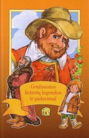 Gražiausios lietuvių legendos ir padavimai