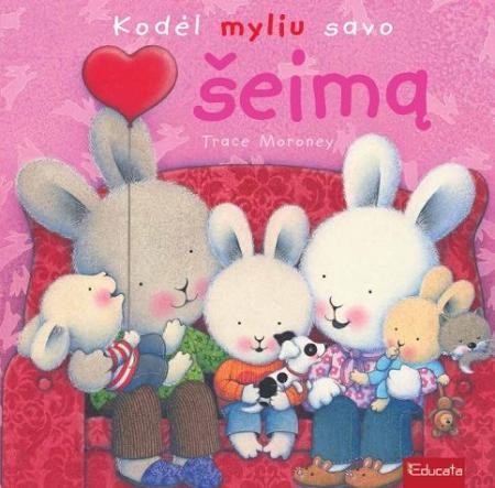 Kodėl myliu savo šeimą