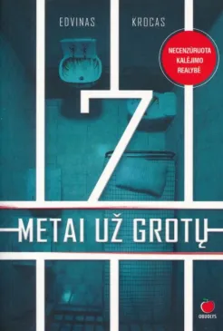7 metai už grotų