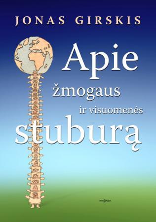 Apie žmogaus ir visuomenės stuburą