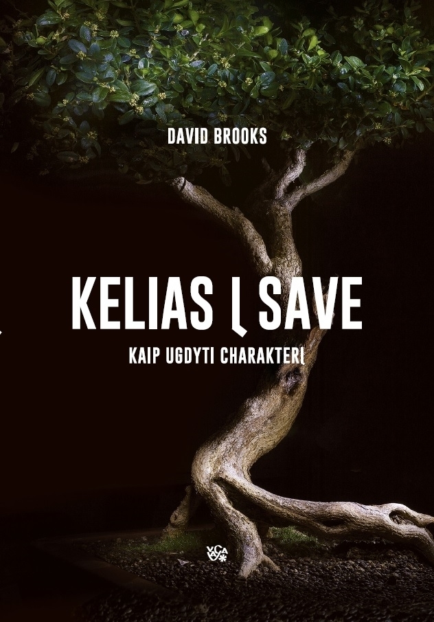 Kelias į save: kaip ugdyti charakterį