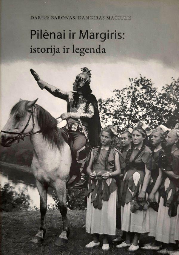 Pilėnai ir Margiris: istorija ir legenda