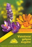 Vaistiniai gėlyno augalai (serija "Sveikuolio žinynas")