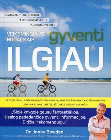 Veiksmingiausi būdai, kaip gyventi ilgiau