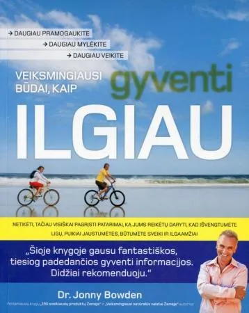 Veiksmingiausi būdai, kaip gyventi ilgiau