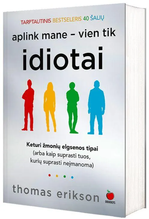 Aplink mane – vien tik idiotai (blizgiu viršeliu)