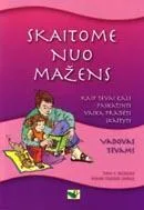 Skaitome nuo mažens. Vadovas tėvams