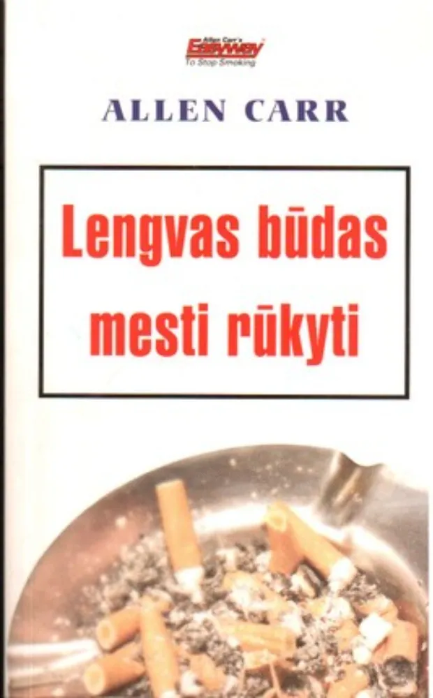 Lengvas būdas mesti rūkyti