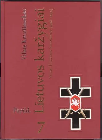 Lietuvos karžygiai. Vyties Kryžiaus kavalieriai (1918-1940), 7 dalis, papildymas